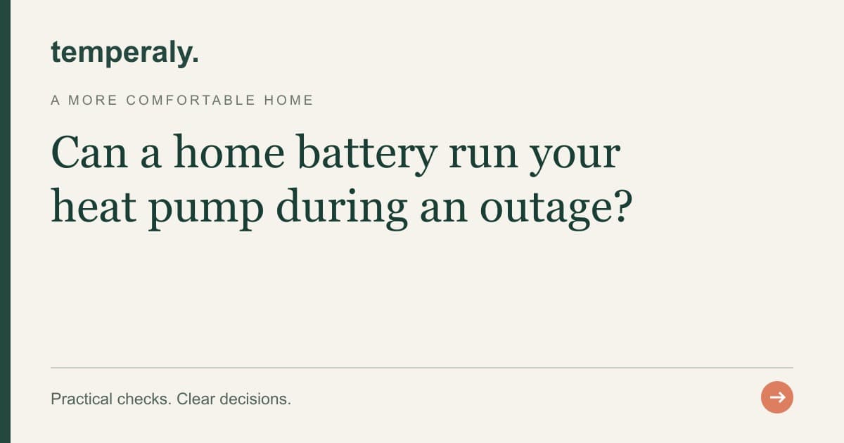 Temperaly guide: Can a home battery run your heat pump during an outage?
