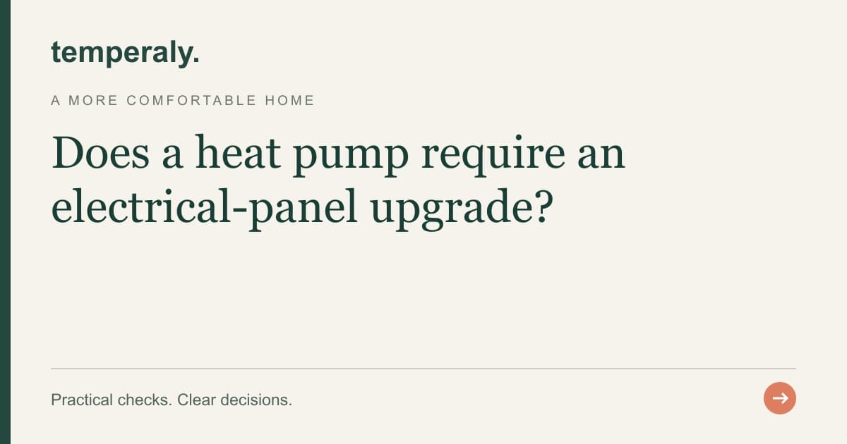 Temperaly guide: Does a heat pump require an electrical-panel upgrade?
