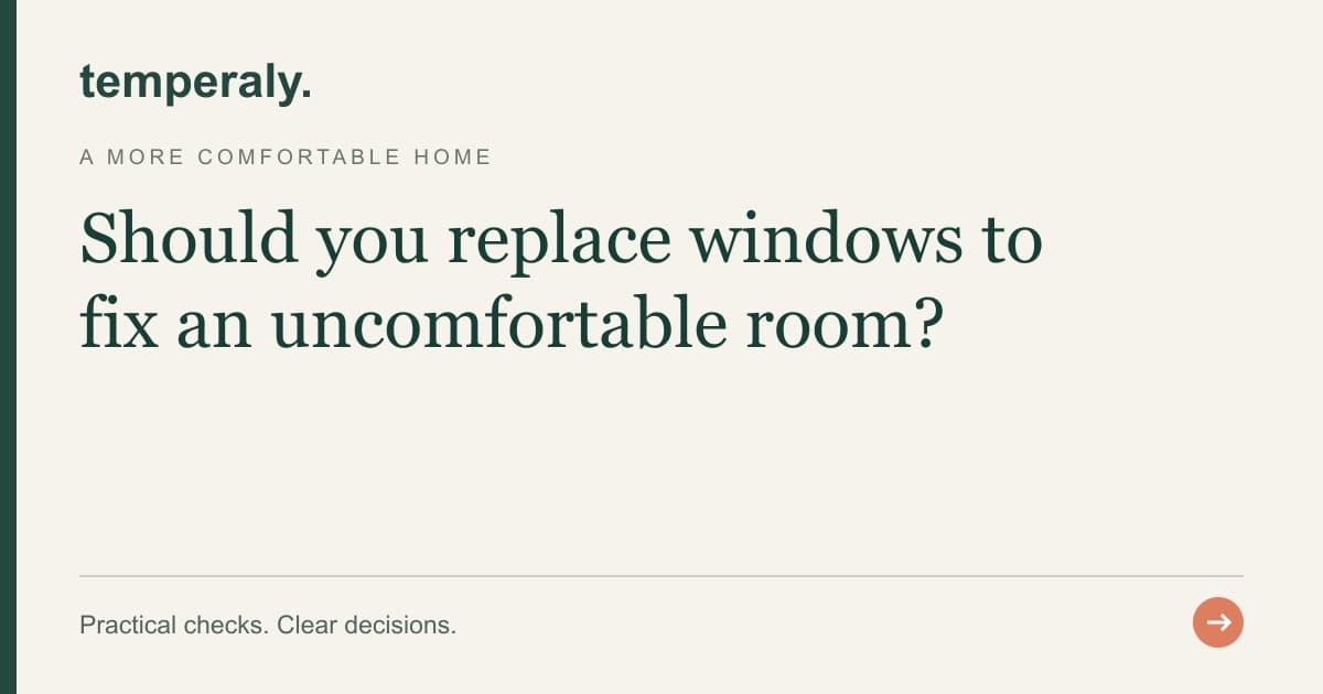 Temperaly guide: Should you replace windows to fix an uncomfortable room?